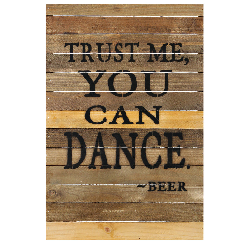 TRUST ME YOU CAN DANCE SIGN